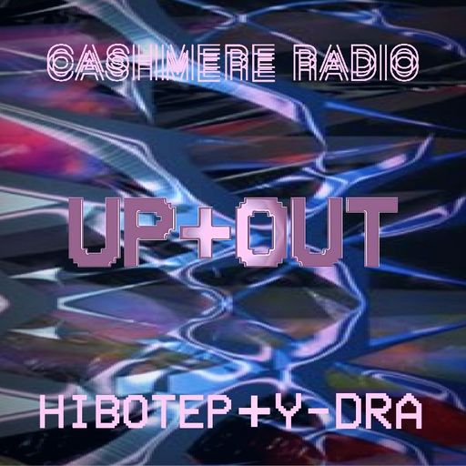 UP+OUT w/ Hibotep, Y-DRA, Jamie Palta 20.01.202020