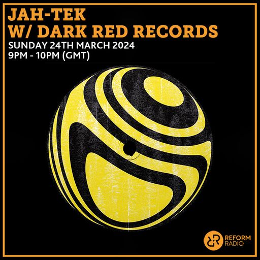 Jah-Tek w/ Dark Red Records 24th March 2024