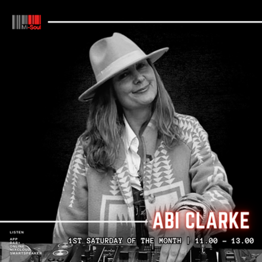 Abi Clarke / Mi-Soul Radio / Sat 11am - 1pm / 03-02-2024