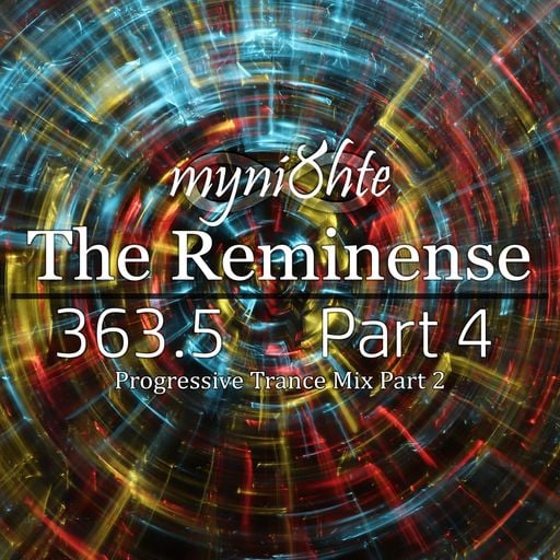 The Reminense 363.5 - Part 4