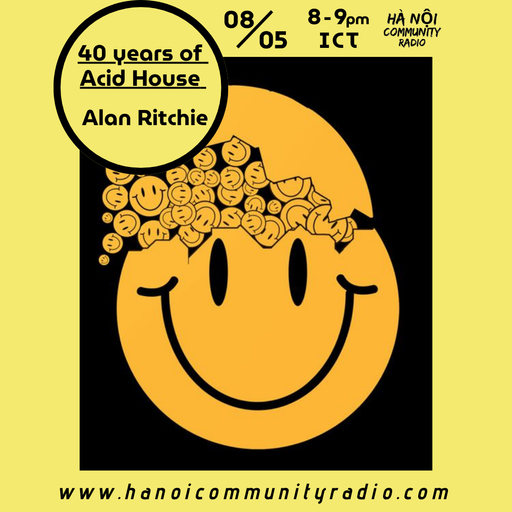40 Years of Acid House w/ Alan Ritchie 08.05.2026