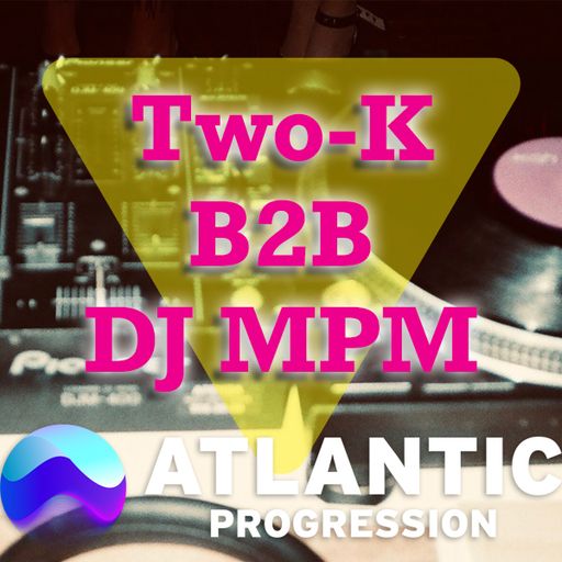AP Presents: Two-K and DJ MPM- B2B