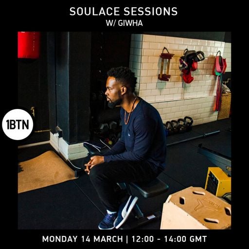 Soulace Sessions with GiwHa - 14.03.2022