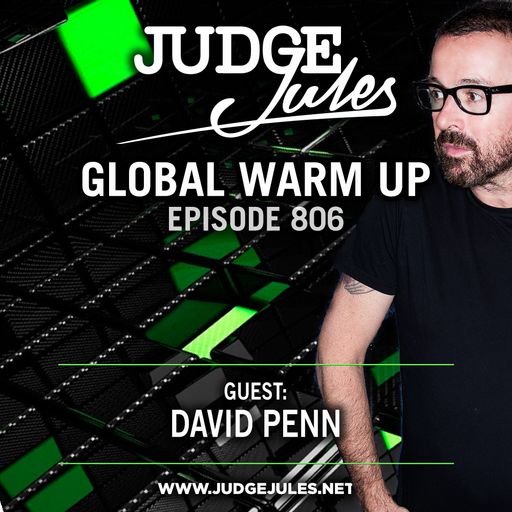 JUDGE JULES PRESENTS THE GLOBAL WARM UP EPISODE 806