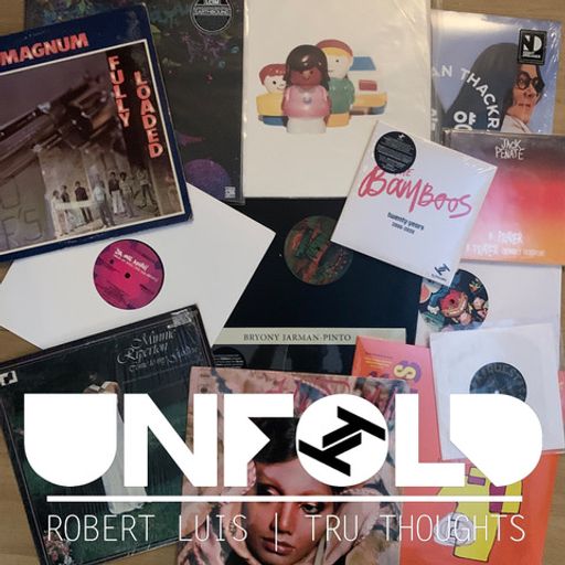 30.08.20 Robert Luis - Tru Thoughts Presents Unfold: Vinyl Special