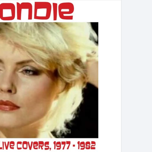 Blondie Cover This. The Live Covers, 1977-1982