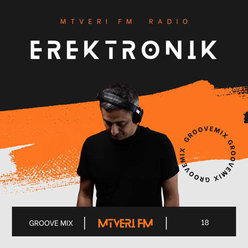 Groove Mix Series /w Erektronik - 018