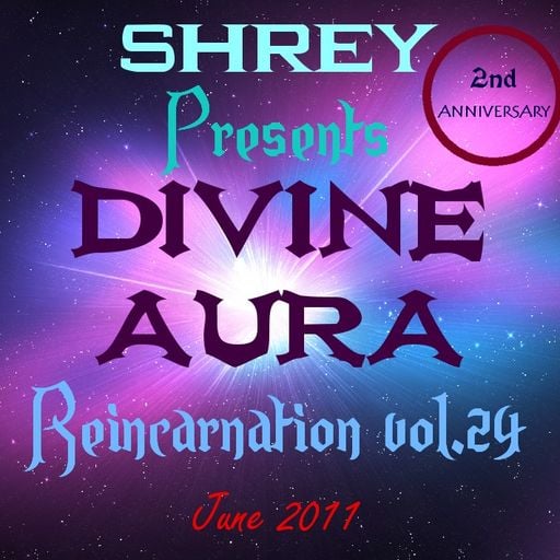 Shrey Pres. Divine Aura - Reincarnation Vol.24