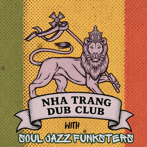 Soul Jazz Funksters - Nha Trang Dub Club - Red Alert Sound System 10th May 2026