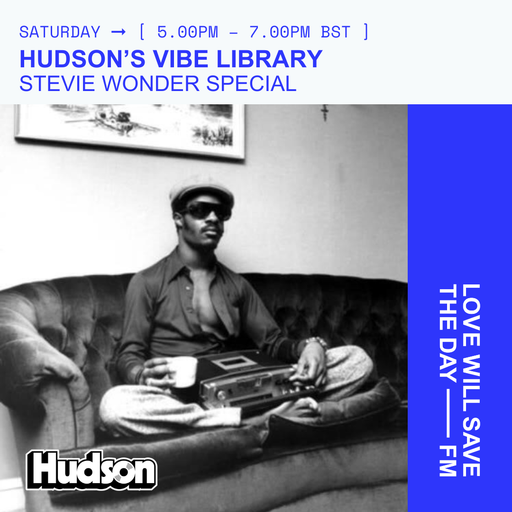 2025-05-03 Hudson's Vibe Library - Stevie Wonder Special - DJ Hudson