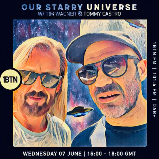 Our Starry Universe with Tim Wagner & Tommy Castro - 07.06.2023