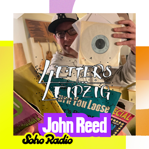 Letters From Leipzig - John Reed (05/10/2025)