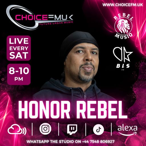 Honor Rebel On Choice FM UK 170824