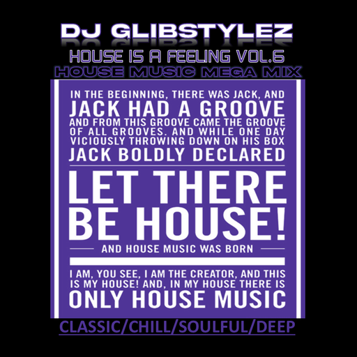 DJ GlibStylez - House Is A Feeling Vol.6