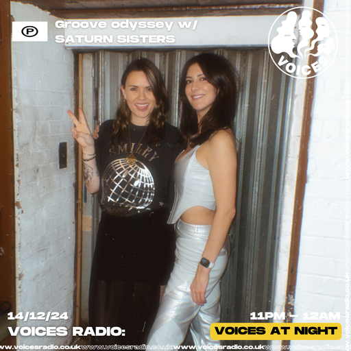 Groove Odyssey w/ Saturn Sisters - 14/12/24 - Voices Radio
