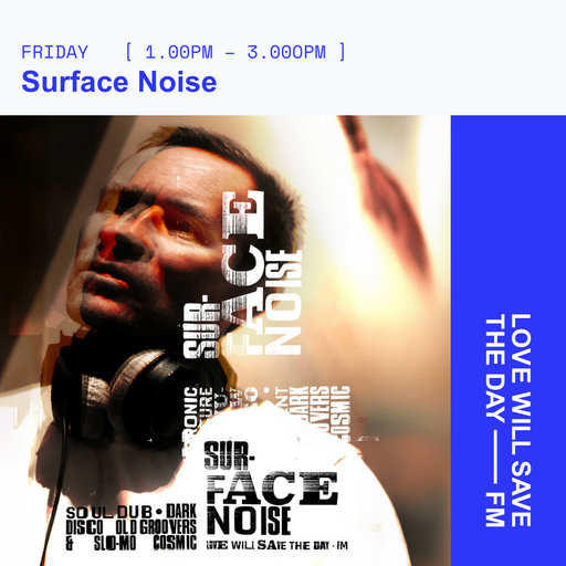 2026-05-15 Surface Noise | LWSTD-FM