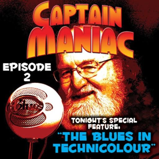 Episode 2 CMS / The Blues In Technicolour