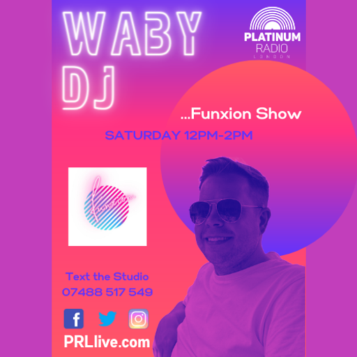 Waby DJ - The Funxion Radio Show - Recorded Live on PRLlive.com - Saturday 29th January 2022 -12-2pm
