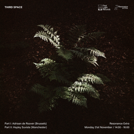 First Light's Third Space #11 - Adriaan de Roover & Hayley Suviste - 21st November 2022
