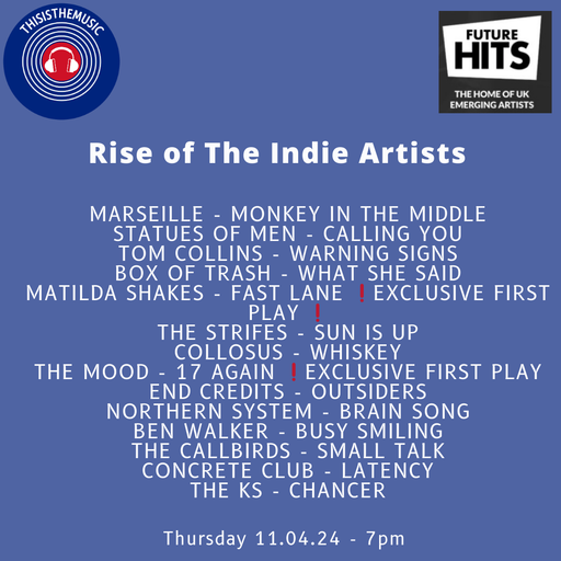 RISE OF THE INDIE ARTISTS 11.04.24