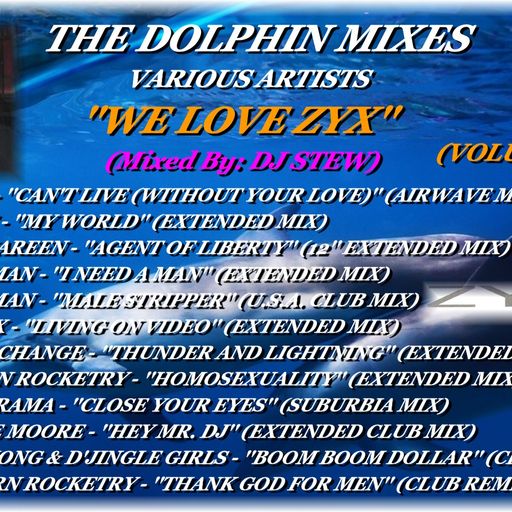 THE DOLPHIN MIXES - VARIOUS ARTISTS - ''WE LOVE ZYX'' (VOLUME 14)