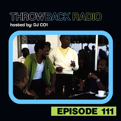 Throwback Radio #111 - DJ CO1