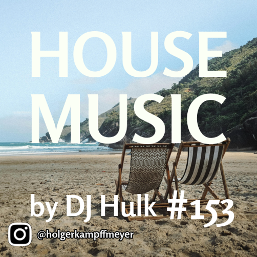 DJ Hulk - Deep / Jackin / Tech House Mix#153