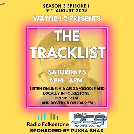 The Tracklist @Radio Folkestone and DCR S3 EP1