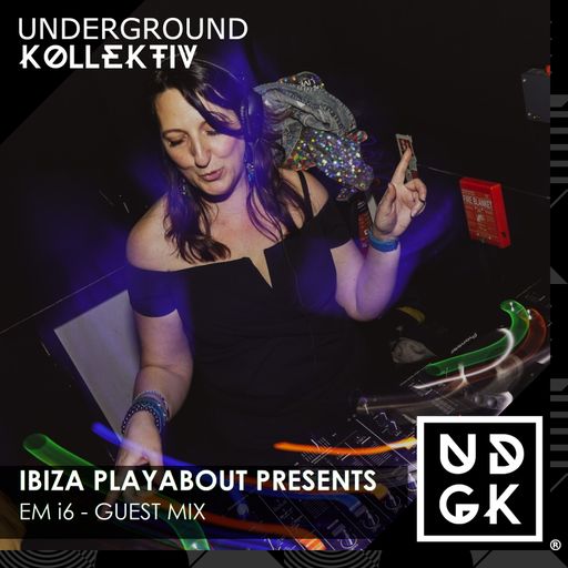 Ibiza.PlayAbout presents - Em i6 Guest Mix (UDGK: 11/05/2024)