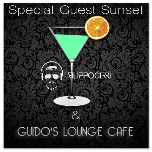 Sunset Mixed by Guido's Lounge Cafè & Filippo Cirri Dj