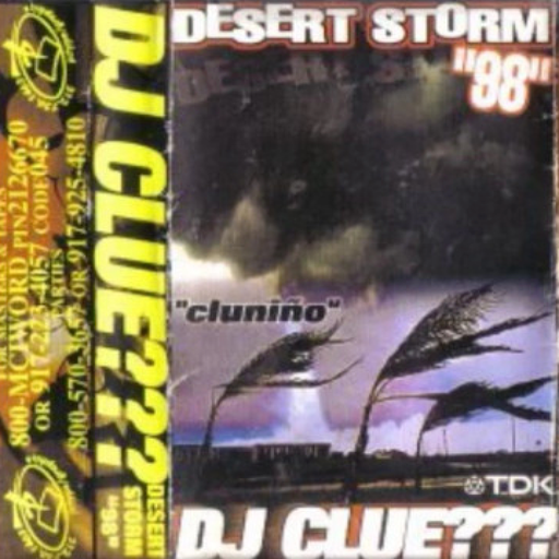 DJ Clue - Clunino: Desert Storm '98 (CD Rip)
