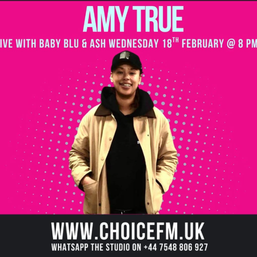 ChoiceFMUK - Live with Ash & Blu with Amy True - 19/02/2026