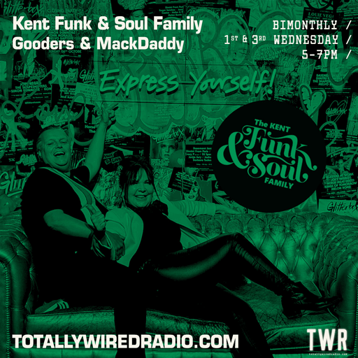 The Kent Funk & Soul Family - Gooders & The MackDaddy ~ 03.01.24