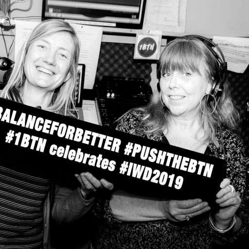 IWD2019 1BTN Takeover: Ingi Styles & Catherine Sones - 08.03.2019