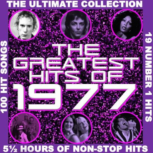 THE GREATEST HITS OF 1977 - THE ULTIMATE COLLECTION