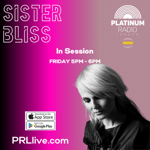 In Session with Sister Bliss every Friday from 5pm on PRLlive.com 26 DEC 2025