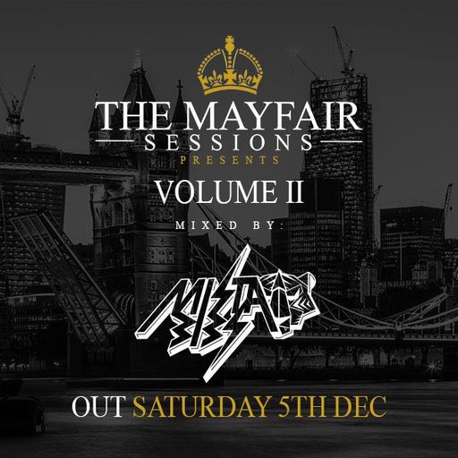 Mista Bibs - Mayfair Sessions Mixtape Vol 2  (R&B, Hip Hop, Dancehall, House & Grime)