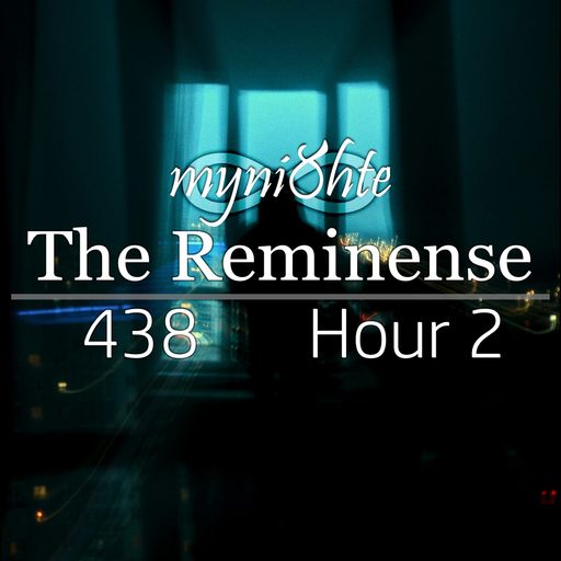 The Reminense 438 - Hour 2