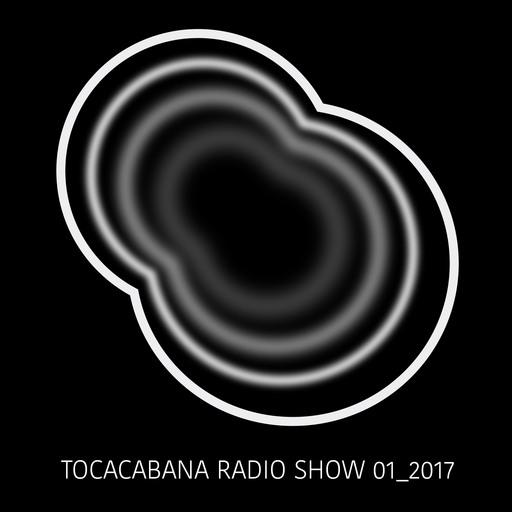 TOCACABANA RADIO SHOW 01_2017