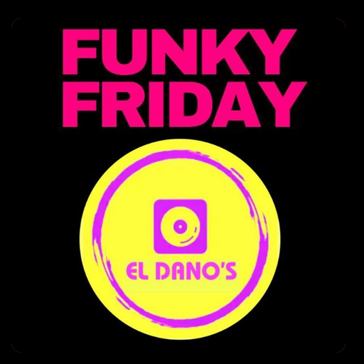 El Dano's - 2024.01.12 - Funky Fridays