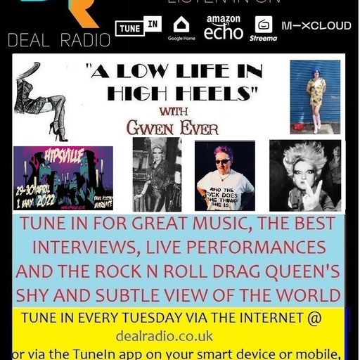 A LOW LIFE IN HIGH HEELS WITH GWEN EVER RADIO SHOW 5TH APRIL 2022 EDITION