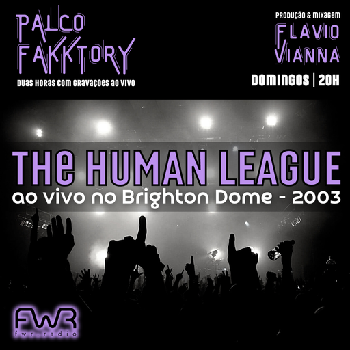 Palco Fakktory 149 - The Human League - 17.3.2024