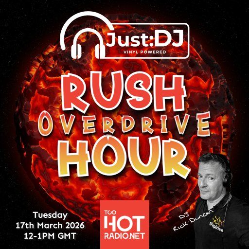 Overdrive | Just:DJ Rush Hour | Too Hot Radio (17/03/26)