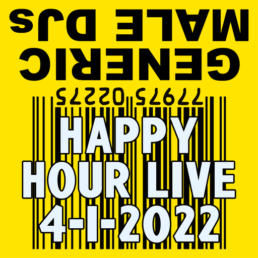 (Mostly 80s) Happy Hour - 4-1-2022
