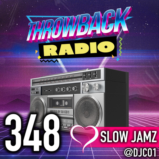Throwback Radio #348 - DJ CO1 (Valentine's Slow Jamz)