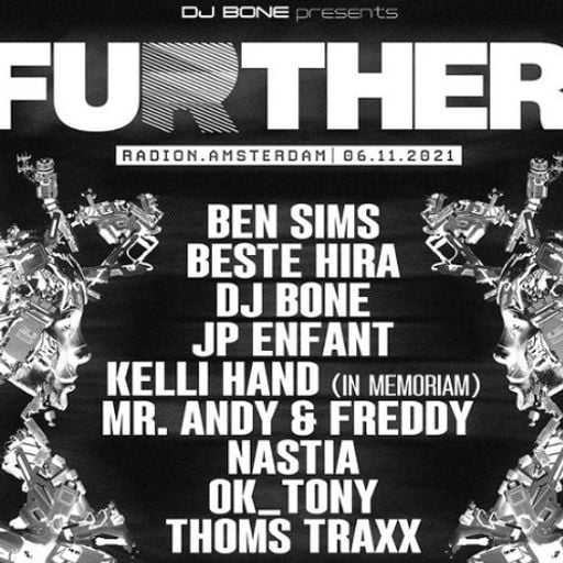 Ben Sims at "Further" @ Radion (Amsterdam - NL) - 6 November 2021
