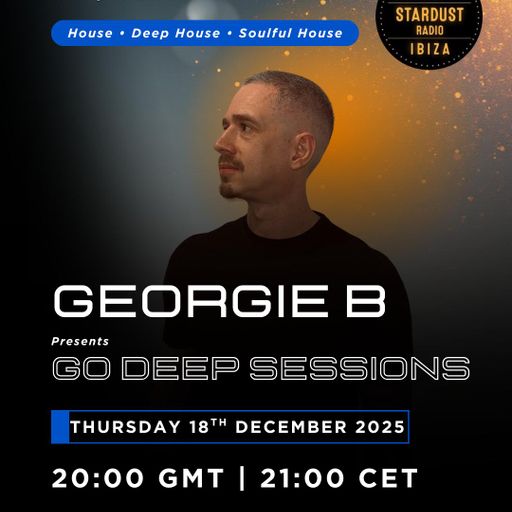 Georgie B	-	Georgie B presents Go Deep Sessions - 18th December 2025 ISR