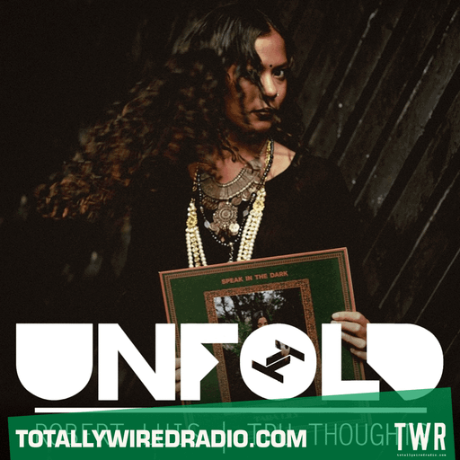 Tru Thoughts Presents Unfold ~ Robert Luis ~ 06.10.24
