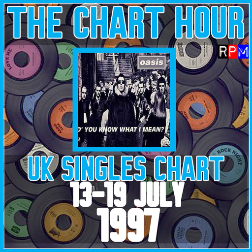 CHART HOUR : 13-19 JULY 1997