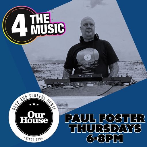 Paul Foster - 4TM Exclusive - Our House